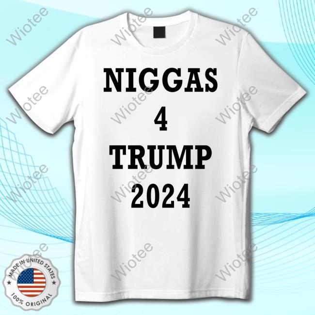 Niggas 4 Trump 2024 Hoodie Kyle Becker Official Niggas 4 Trump 2024 Shirt