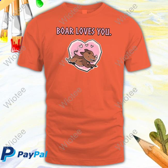 Boar Loves You T Shirt Valheim Merch Boar Loves You Hoodie