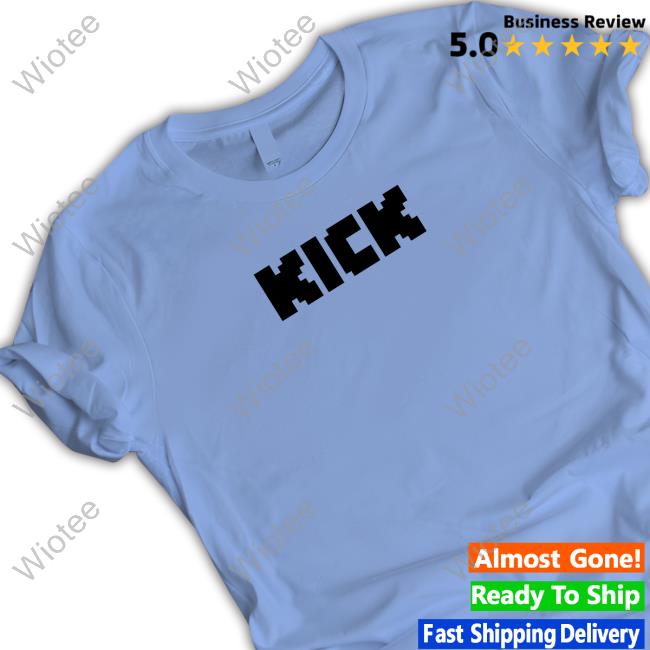 Kick Green Tee Shirt Kick Merch Kick Green Hoodie
