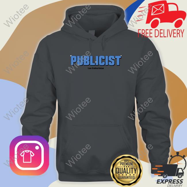 Cotton Bureau Merch Publicist Las Culturistas Sweatshirt