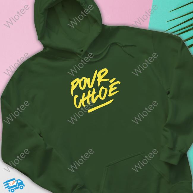 Official Pour Chloe T Shirt