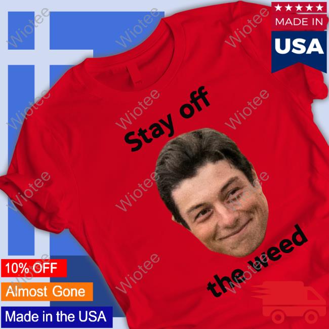Viktor Hovland Stay Off The Weed Hoodie Official Viktor Hovland Stay Off The Weed T Shirt