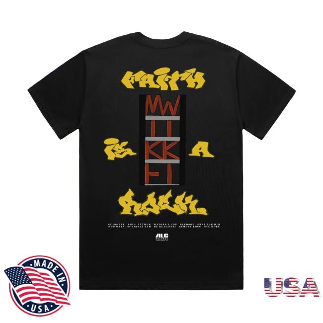 MIKE & Wiki Faith Is New Shirt ALC Records