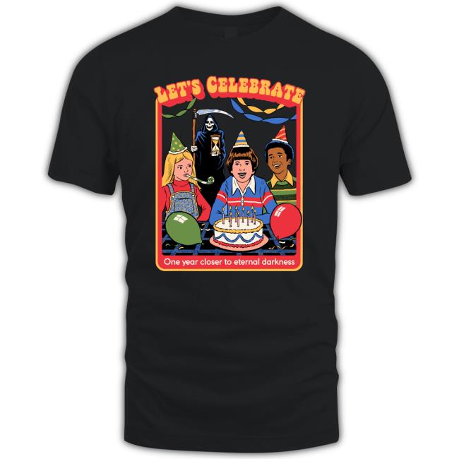 Let's Celebrate One Year Closer To Eternal Darkness Tee Steven Rhodes Let's Celebrate One Year Closer To Eternal Darkness Tee Shirt