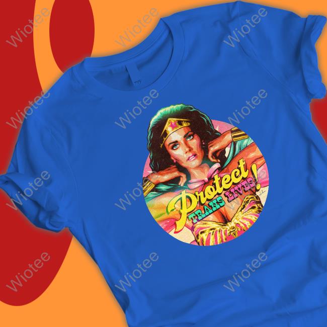 Official Nordacious Merch Protect Trans Lives Shirts Nordacious Merch Lynda Carter Protect Trans Lives Shirt