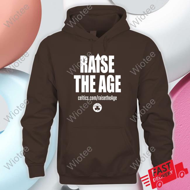 Official Celtics Raise The Age Shirts Official Boston Celtics Raise The Age Shirt