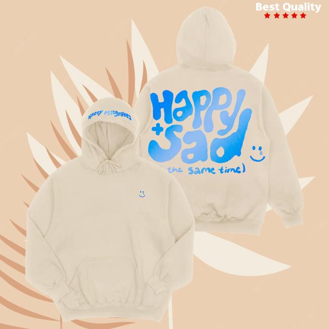 Official Kacey Musgraves Merch Store KaceyMusgraves Happy & Sad Sweatshirt Kacey Musgraves Apparel Clothing Shop