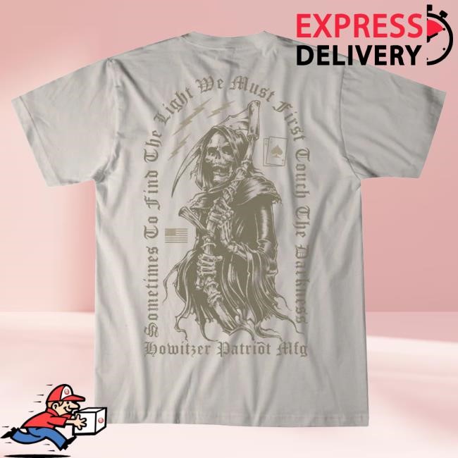 Official Howitzer Clothing Find The Light New Shirt