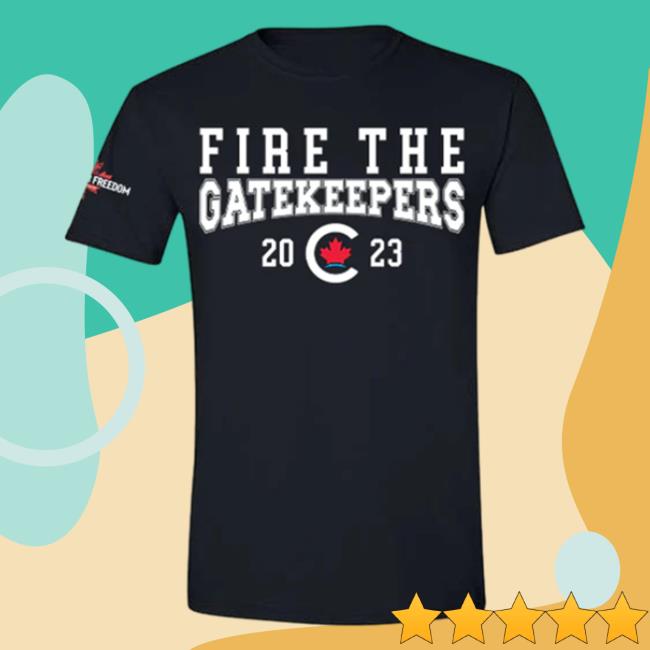 Official Pierre Poilievre Conservative Party Of Canada Unisex Fire The Gatekeepers Tee Shirt Black