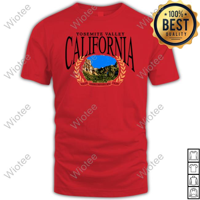 Where I'm From Merch Yosemite Valley California Long Sleeve T-Shirt Yosemite Valley California T-Shirt