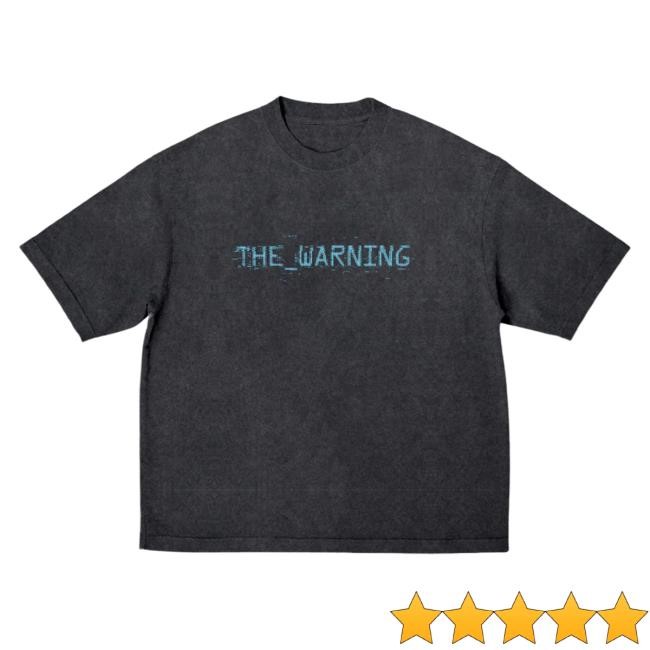 Official The Warning Merch Store ERROR (404) Glitch Tshirt The Warning Band Official The Warning Merch Store ERROR (404) Glitch Hot Shirt The Warning Band