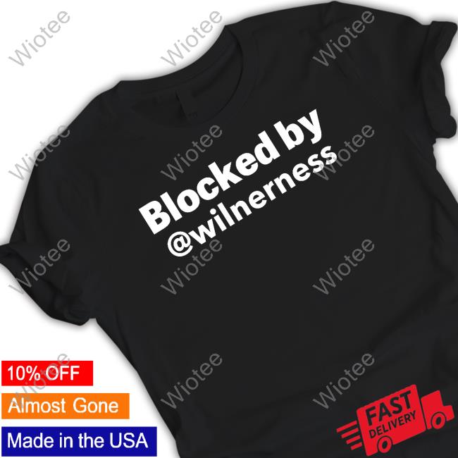 Blocked By @Wilnerness Tee Shirt