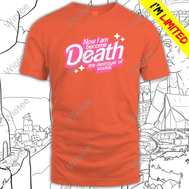 Destroyer Of Worlds Hoodie Now I Am Become Death The Destroyer Of Worlds Crewneck Sweatshirt
