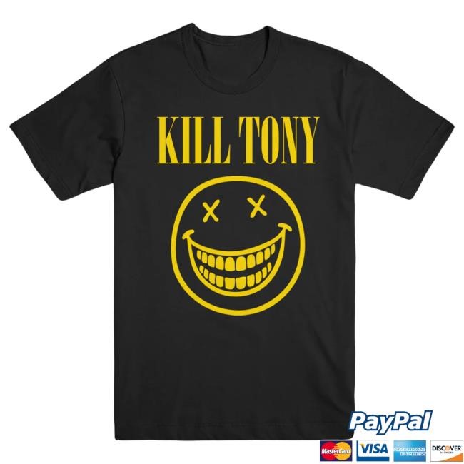 Active fan Kill Tony Smile T-Shirt concert-ready style