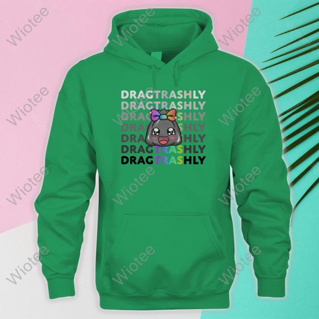 Dragtrashly Merch Dragtrashly Pride Tee Dragtrashly Merch Dragtrashly Pride Tee