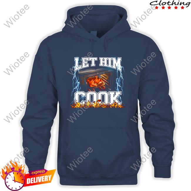 Shitheadsteve Merch Let Him Cook T Shirt Let Him Cook T Shirt