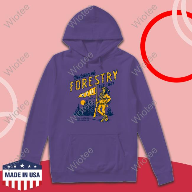 Wvu Division Of Forestry Shirt Official Home Field Apparel Store Wvu Division Of Forestry Sweatshirt