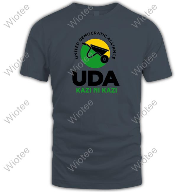 Official Ali Hassan Joho United Democratic Alliance Uda Kazi Ni Kazi Shirt Ali Hassan Joho United Democratic Alliance Uda Kazi Ni Kazi Shirts