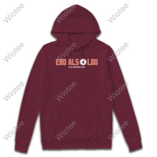 Official Obvious Shirts Shop End Als 4 Lou Lou Gehrig Day Hoodie Jon Sciambi End Als 4 Lou Gehrig Day Shirt
