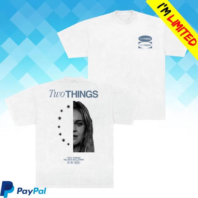 Official Kelsea Ballerini Merch Store Two Things Attractive Shirt KelseaBallerini Official Kelsea Ballerini Merch Store Two Things T Shirt KelseaBallerini