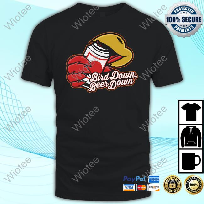 Bird Down Beer Down Shirt