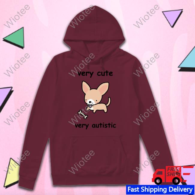 Very Cute Very Autistic Sweatshirt Stinky Katie Shop Very Cute Very Autistic Shirt Connor Amari