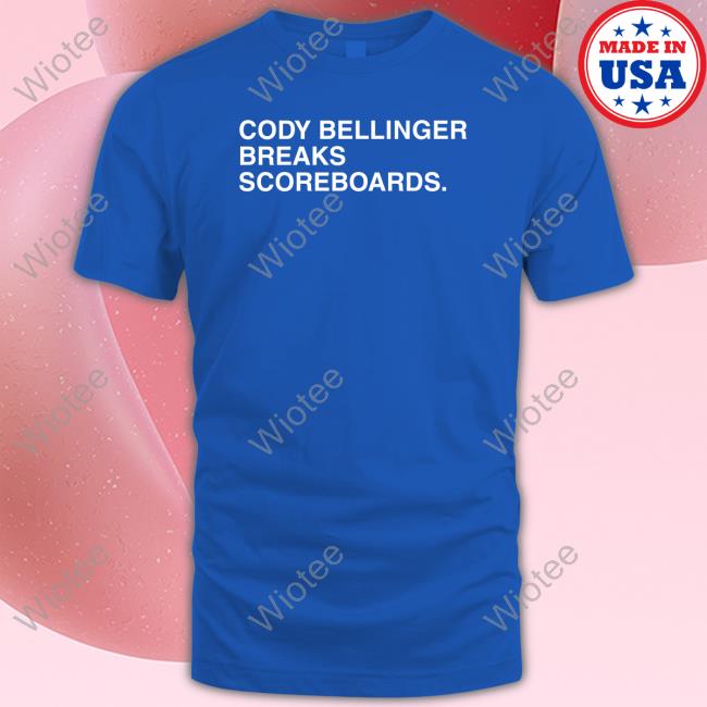 Official Obvious Shirts Cody Bellinger Breaks Scoreboards T Shirts