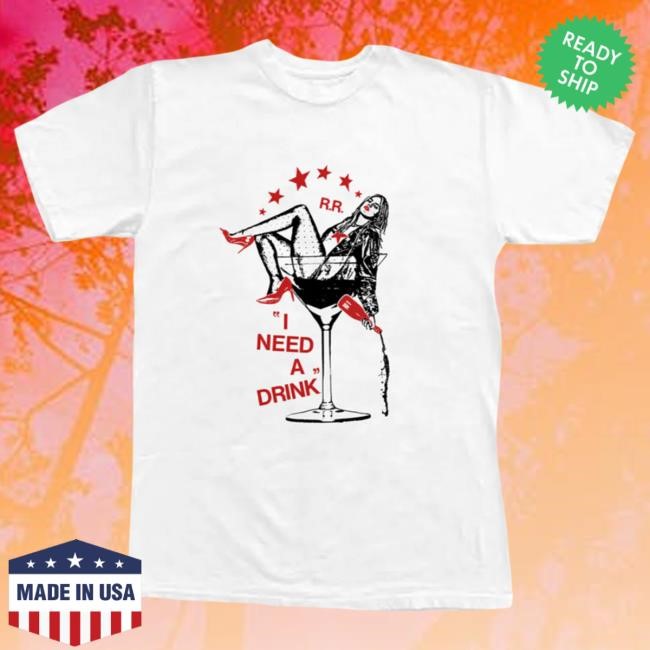 Official Renee Rapp I Need A Drink Hot Shirt Reneé Rapp