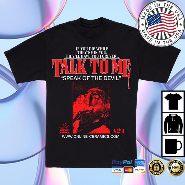Official A24 Merch Store A24 Films Online Ceramics X Talk To Me Speak Of The Devil Shirt A24 Shop