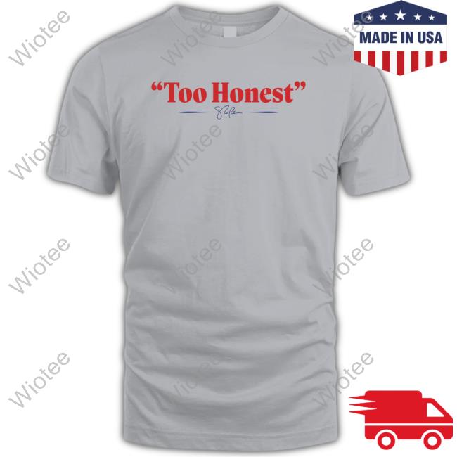 Too Honest Tee