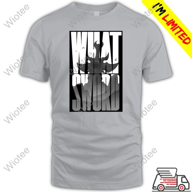 What Sword Shirts