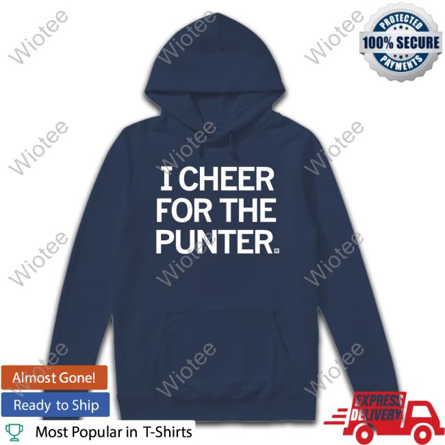 I Cheer For The Punter New Shirt I Cheer For The Punter New Shirt