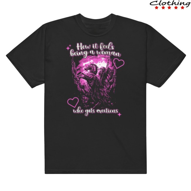 Gotfunnymerch Woman Who Gets Erections Unisex Shirt