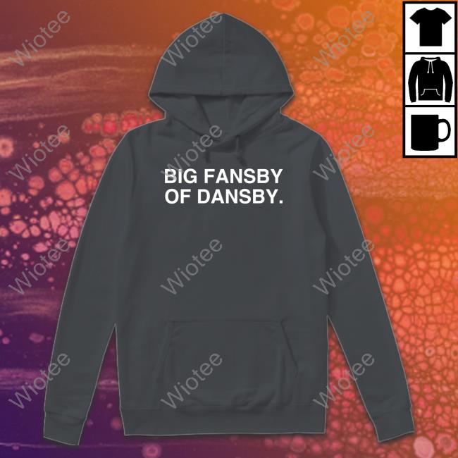 Big Fansby Of Dansby Hoodie Official Big Fansby Of Dansby Cap