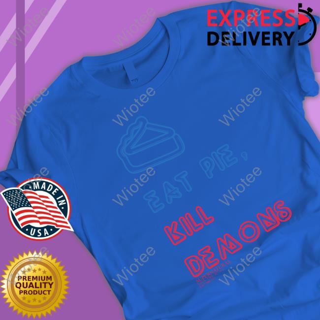 Supernatural Merch Eat Pie Kill Demons Tee Shirt Supernatural Merch Eat Pie Kill Demons Shirts Wbshop