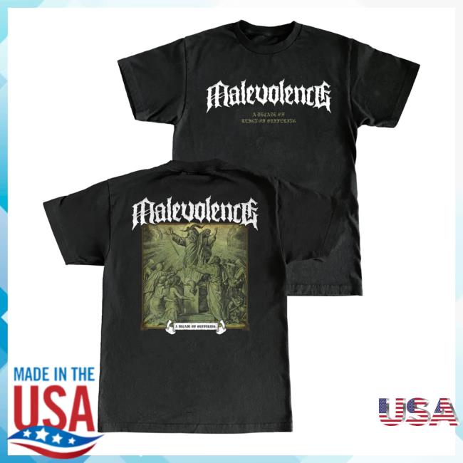 Official Malevolence Reign Of Suffering Ten Year Anniversary Artwork Shirt