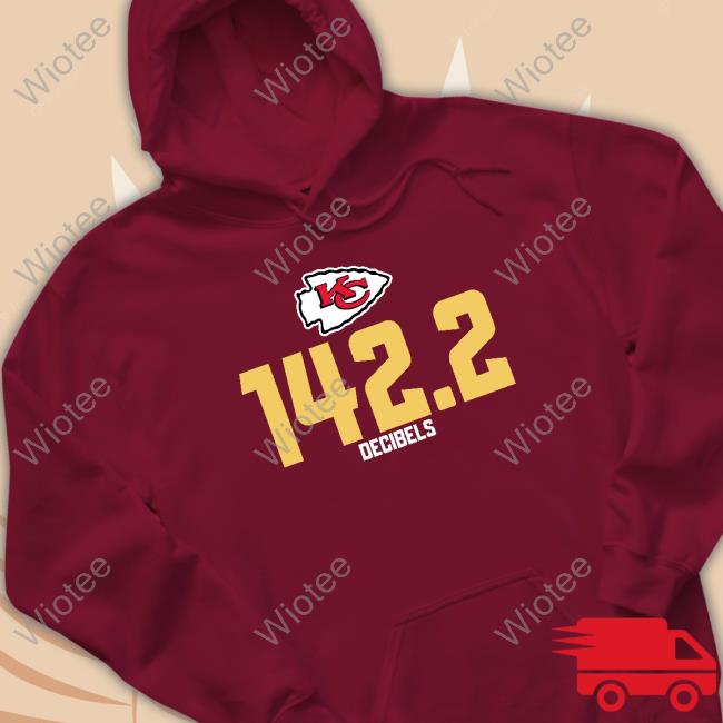 Official Chiefs Kansas City 1422 Decibels Sweatshirt Chiefs Kansas City 1422 Decibels Tee