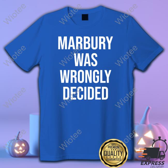 Official Marbury Was Wrongly Decided Cap