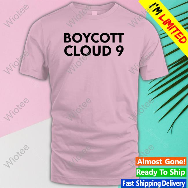 Official Boycott Cloud 9 T Shirt Official Boycott Cloud 9 Shirt