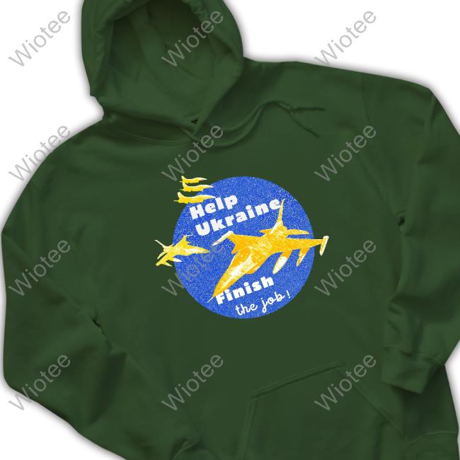 Olena Halushka Help Ukraine Finish The Job T Shirt