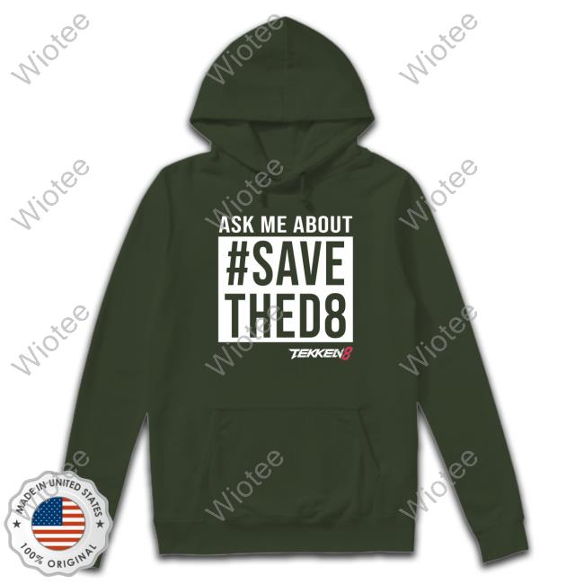 Ask Me About #Savethed8 Tekken 8 Tank Yaya Han Ask Me About #Savethed8 Crewneck Sweatshirt Tekken 8