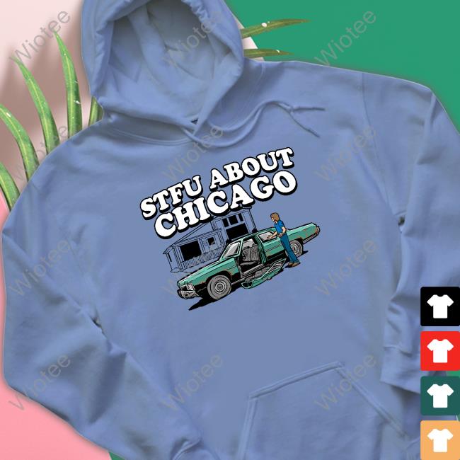 Harebrained Merch Stfu About Chicago Auto Wreckers Shirts Official Harebrained Stfu About Chicago Auto Wreckers Tee Shirt