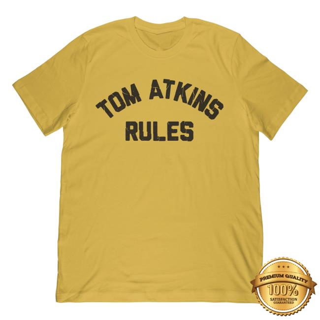 Official Studiohouse Designs Merch Store Tom Atkins Rules T-Shirts Studiohouse Designs Apparel Clothing Shop StudiohouseDesigns Official Studiohouse Designs Merch Store Tom Atkins Rules T Shirt Studiohouse Designs Apparel Clothing Shop StudiohouseDesigns