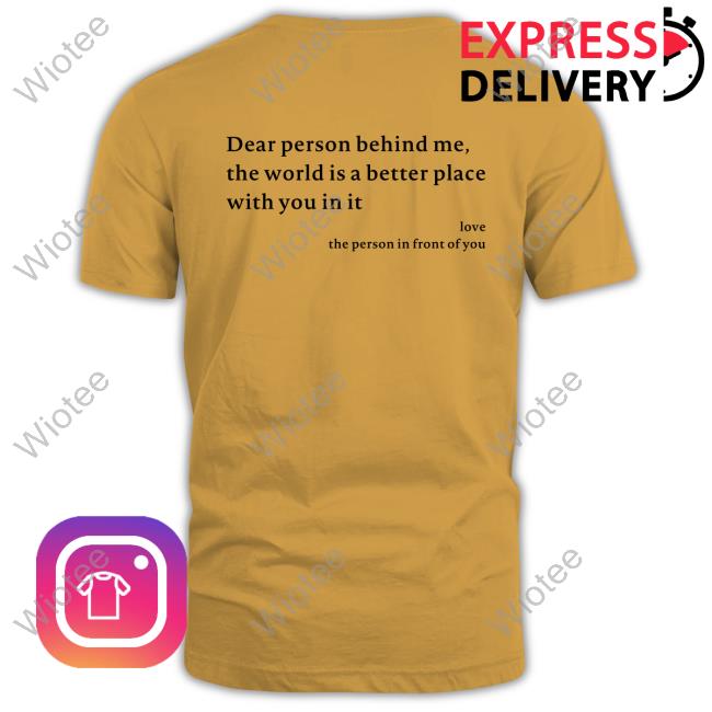 You Are Enough Dear Person Behind Me Shirt Official Space Speaker Merch You Are Enough Shirt