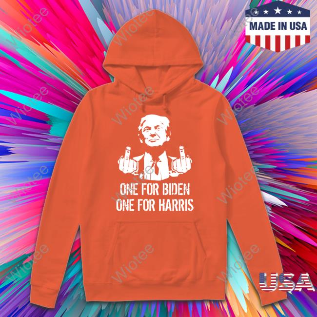One For Biden One For Harris Shirt Official Trump Middle Finger One For Biden One For Harris Hoodie