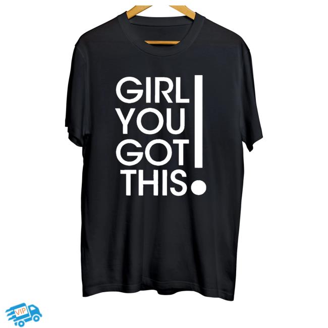 Official Messinabottle Merch Girl You Got This! Shirts