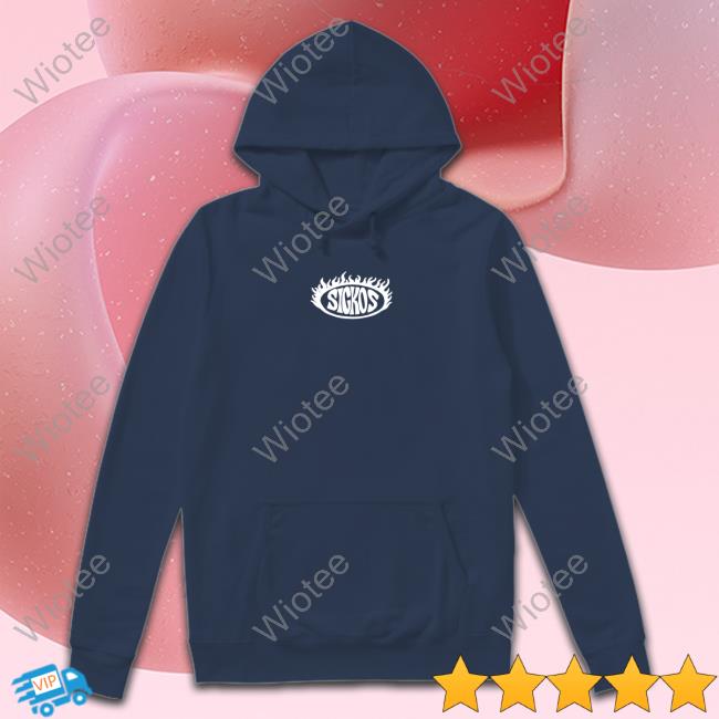Official Sickos Merch Sickos Flame Tee Sickos Merch Sickos Flame Hooded Sweatshirt Thesickos