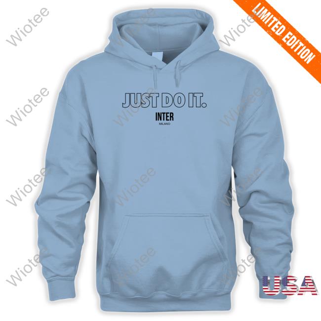 Official Inter Just Do It Tee Shirt Inter Just Do It Long Sleeve T Shirt