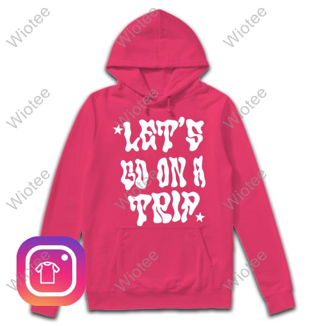 Official Lyrical Lemonade Merch Let's Go On A Trip T Shirt Lyrical Lemonade Merch Let's Go On A Trip Long Sleeve