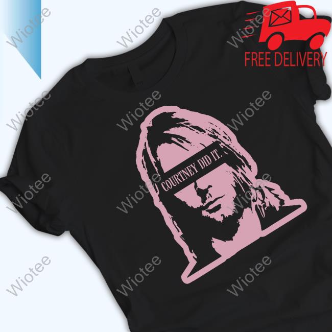 Suburban Reject Society Courtney Did It Shirt